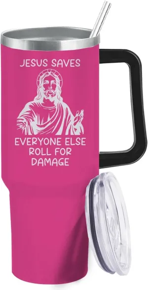 40 oz Tumbler with Handle and Straw Jesus Saves Everyone Else Roll For Damage Tumbler Personalized Tumbler with Lid and Straw Insulated Tumbler Stainless Steel Tumbler Funny Gift
