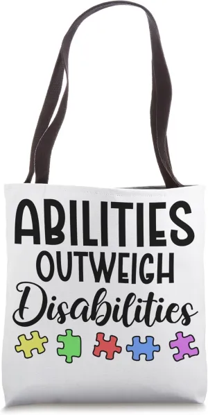 Autism Awareness - Abilities Outweigh Disabilities Tote Bag