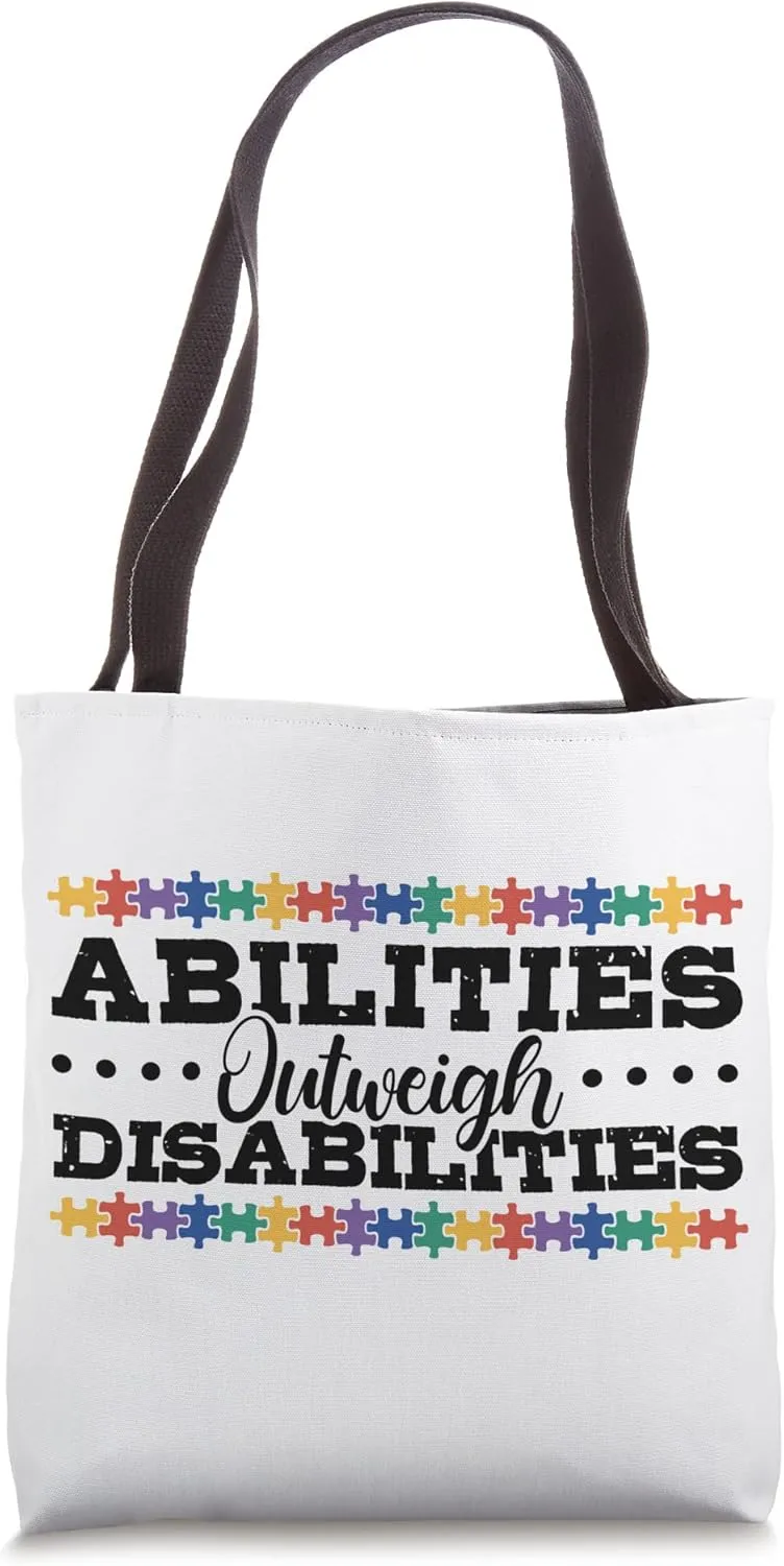 Autism Awareness - Abilities Outweigh Disabilities Tote Bag