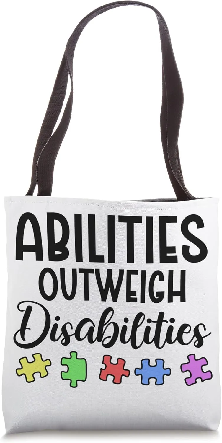 Autism Awareness - Abilities Outweigh Disabilities Tote Bag