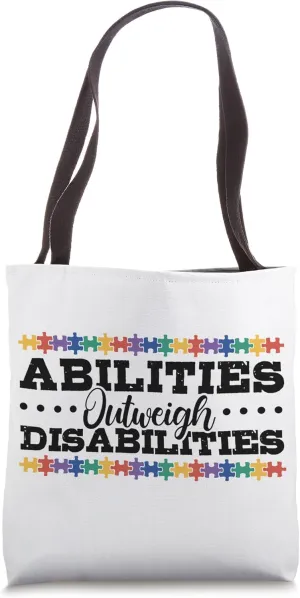Autism Awareness - Abilities Outweigh Disabilities Tote Bag