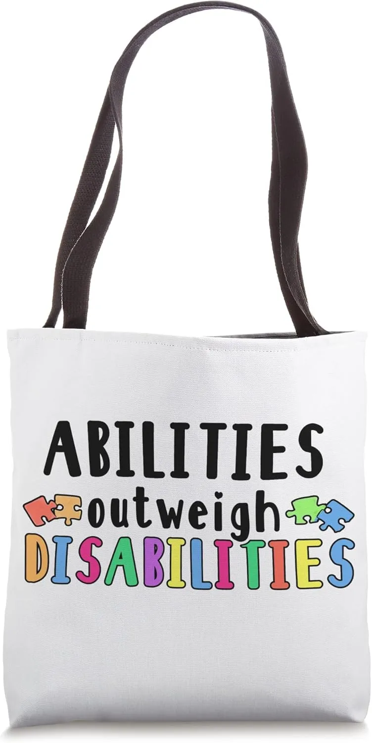 Autism Awareness - Abilities Outweigh Disabilities Tote Bag