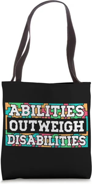 Autism Awareness - Abilities Outweigh Disabilities Tote Bag