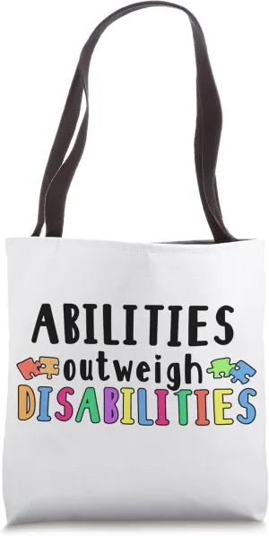 Autism Awareness - Abilities Outweigh Disabilities Tote Bag