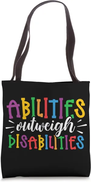 Autism Awareness - Abilities Outweigh Disabilities Tote Bag