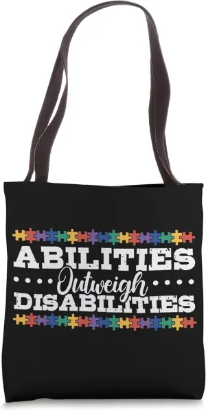 Autism Awareness - Abilities Outweigh Disabilities Tote Bag