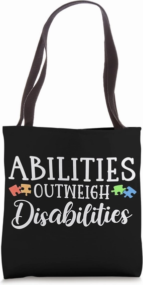 Autism Awareness - Abilities Outweigh Disabilities Tote Bag