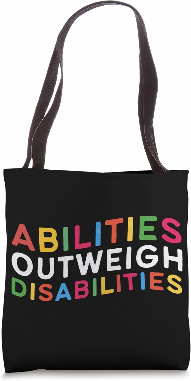 Autism Awareness - Abilities Outweigh Disabilities Tote Bag
