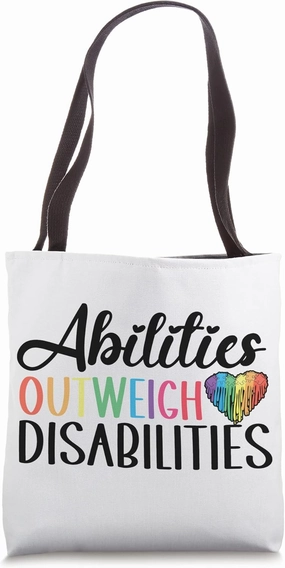 Autism Awareness - Abilities Outweigh Disabilities Tote Bag