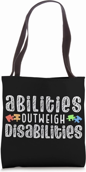Autism Awareness - Abilities Outweigh Disabilities Tote Bag