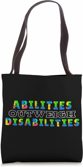 Autism Awareness - Abilities Outweigh Disabilities Tote Bag