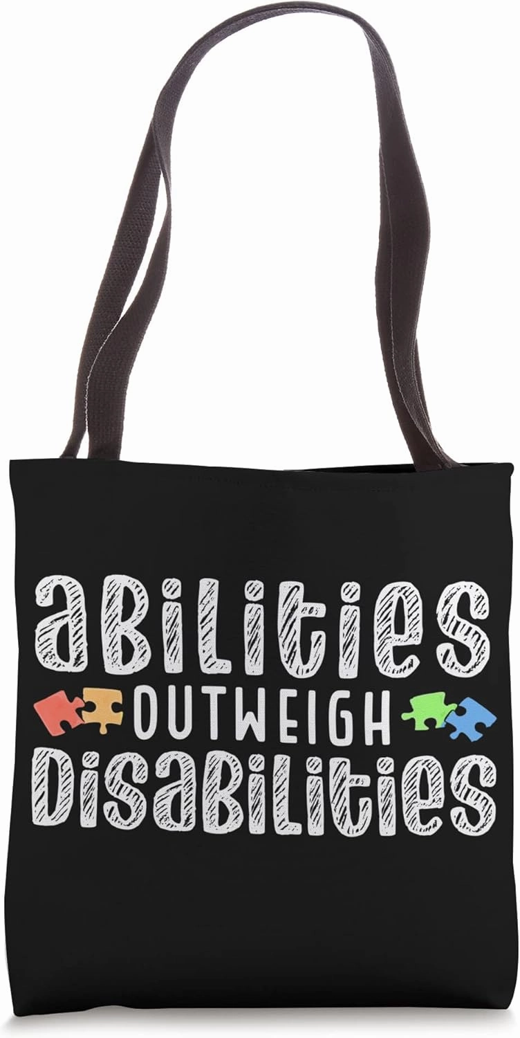 Autism Awareness - Abilities Outweigh Disabilities Tote Bag