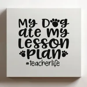 (Black, 24x24x1.25 In) Gallery Wrapped Canvas Wall Art Print of Dog Ate My Lesson Plan Teacher Life - 100% Cotton, Ready to Hang, High-Definition Giclée Printing, Fade-Resistant, | BICUNCAd409117BL