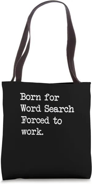 Born For Word Search Puzzle Sarcastic Minimalist Tote Bag