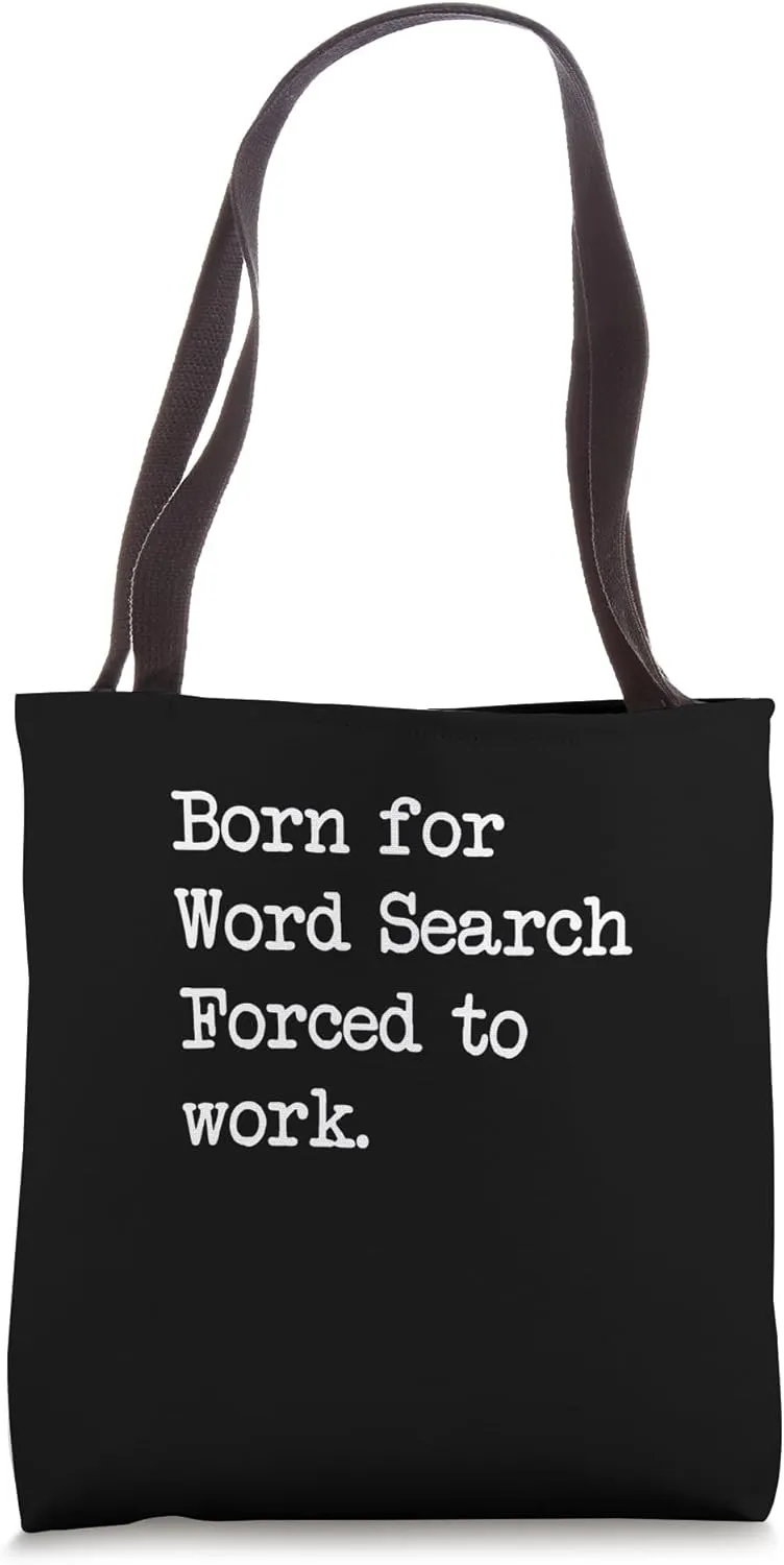Born For Word Search Puzzle Sarcastic Minimalist Tote Bag