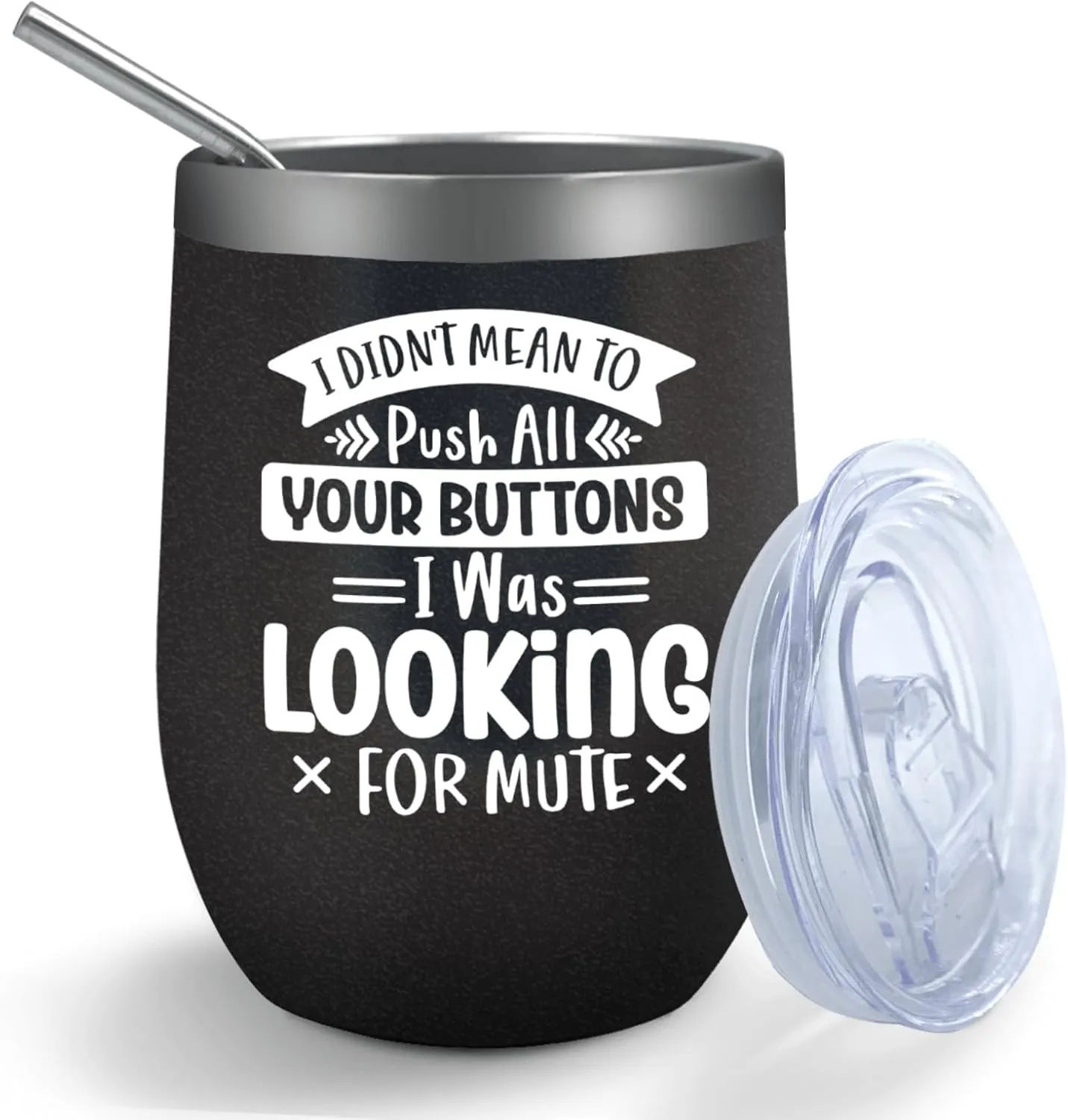 Coffee Tumbler I Didn't Mean To Push All Your Buttons I Was Looking For Mute Tumbler Insulated for Hot and Cold Stainless Tumbler with Lids and Straws Birthday Gift for Uncle for Office