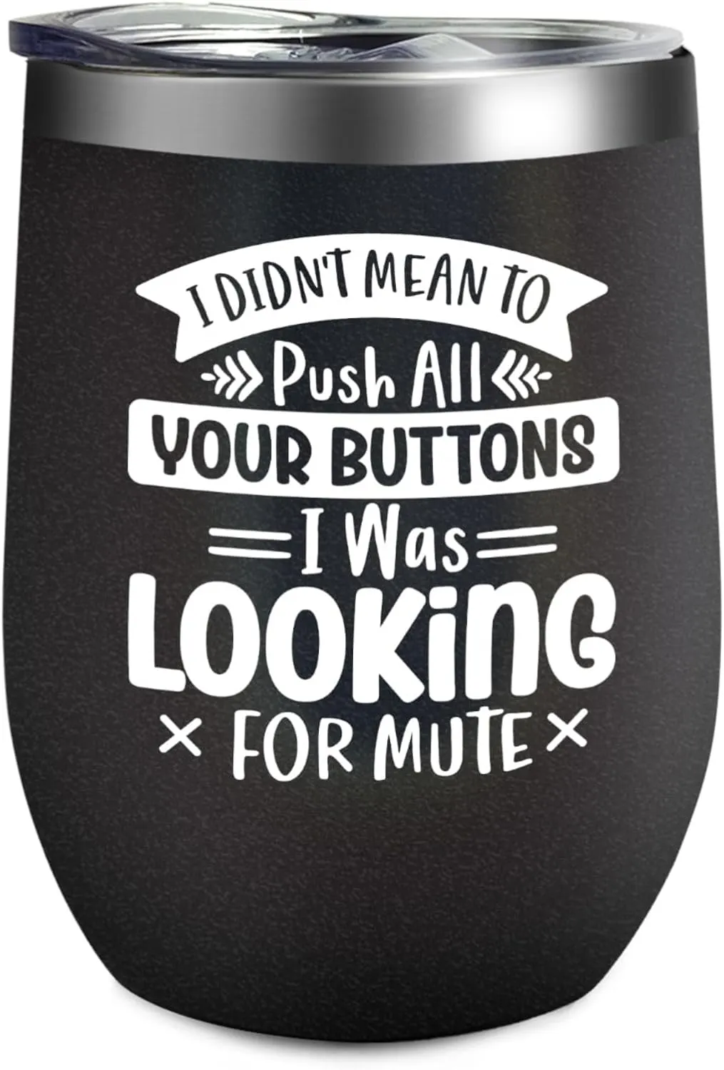 Coffee Tumbler I Didn't Mean To Push All Your Buttons I Was Looking For Mute Tumbler Insulated for Hot and Cold Stainless Tumbler with Lids and Straws Birthday Gift for Uncle for Office