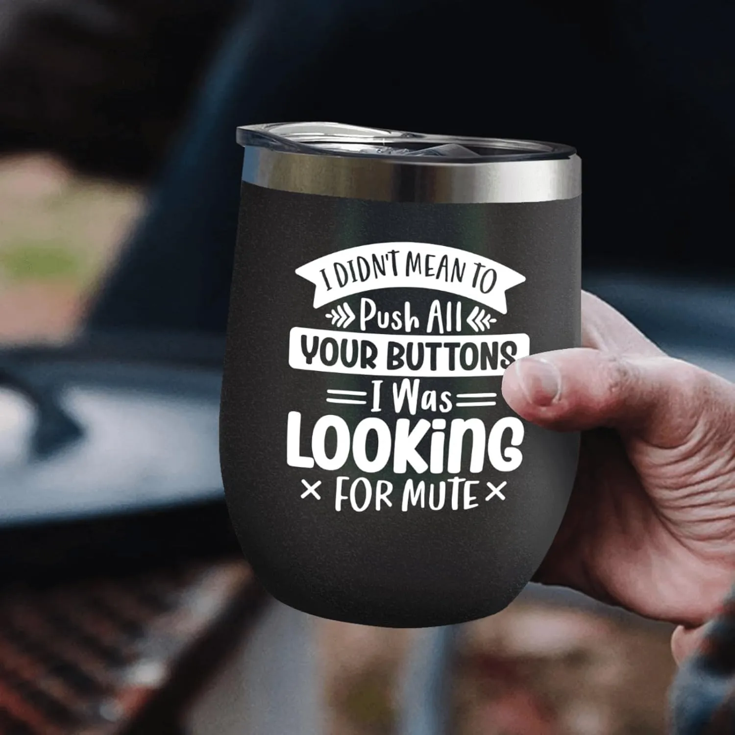 Coffee Tumbler I Didn't Mean To Push All Your Buttons I Was Looking For Mute Tumbler Insulated for Hot and Cold Stainless Tumbler with Lids and Straws Birthday Gift for Uncle for Office