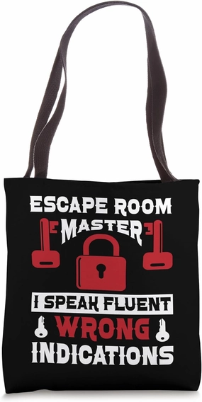 Escape Room Master I Speak Fluent Wrong Indications Puzzles Tote Bag