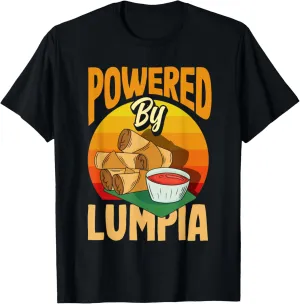 Funny Spring Roll Cooking Gear Men Women Powered By Lumpia T-Shirt