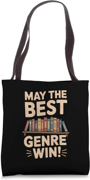 May the Best Genre Win Book Lover Tote Bag