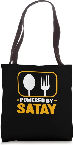Powered By Satay Funny Barbecue Humor Sate Foodie Sayings Tote Bag