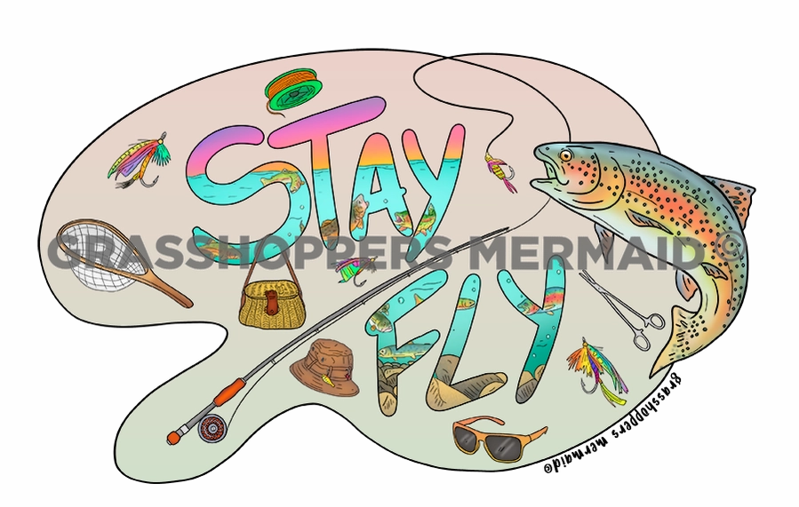 Stay Fly Text